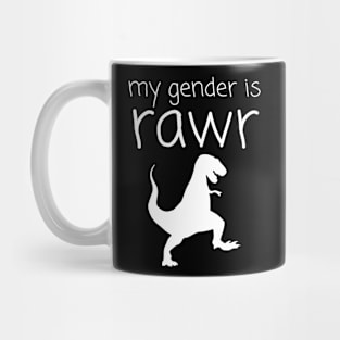 my gender is RAWR! Mug